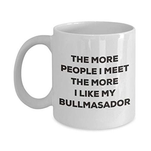 Shimaier 머그컵 재미있는 선물 more people I meet like my Bullmasador 머그잔